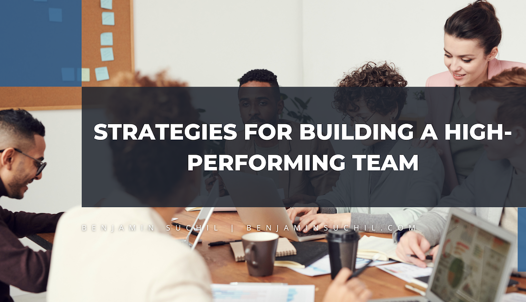 Strategies for Building a High-Performing Team