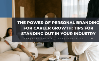 The Power of Personal Branding for Career Growth: Tips for Standing Out in Your Industry